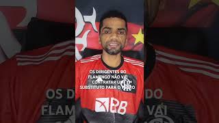 A DECISÃO DA DIRETORIA DO FLAMENGO É NÃO CONTRATAR UM SUBSTITUTO PARA O PEDRO.