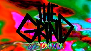 THE GRIND - 6/21/24 MIX (BRAIN MEAT WALL)