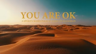 You Are OK (A poem by John John O'Callaghan)