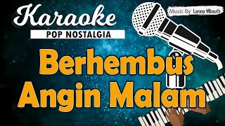 Karaoke ANGIN MALAM - Broery Marantika