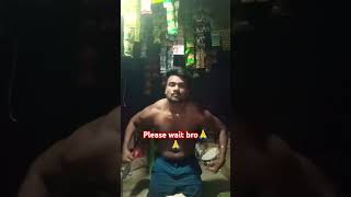 Please wait bro😢😢🙏🙏#trending #motivation #ytshorts #desiworkwout