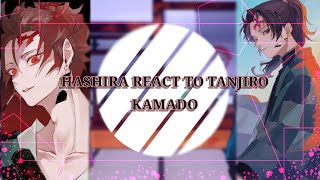 []  HASHIRA REACT TO TANJIRO KAMADO [] Gachaclub [] Demonslayer [] Gacha Reaction []