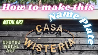 How to make this Handmade Metal Art name plate .