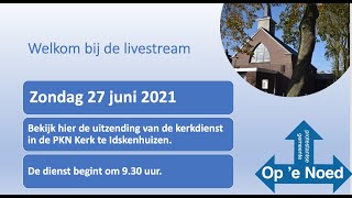 Kerkdienst 27 juni 2021