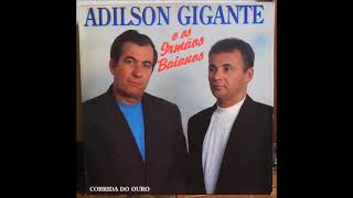 Adilson Gigante - Corrida Do Ouro