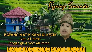 BAPANG MATIK KAMI GI KECIK _ Ali imron.GT || Batanghari sembilan sum-sel