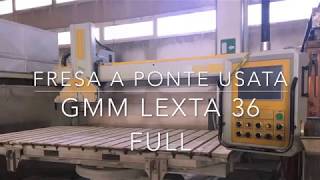 Zibetti - Fresa a Ponte usata Gmm Lexta 36 cod. ZW307