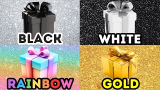 Choose Your Gift from 4🎁Rainbow Gold Black White gift box challenge | #4giftbox   #wouldyourather