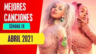 TOP 50 MEJORES CANCIONES ABRIL 2021 [Semana 18]