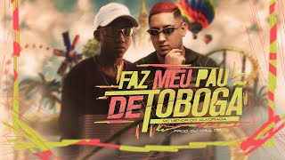 MC Menor do Alvorada - Faz Meu Pau de Tobogã  (DJ Will DF) (ÁudioOficial)