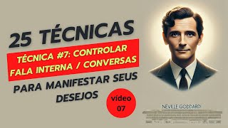 TÉCNICA #7  CONTROLAR FALA INTERNA  CONVERSAS