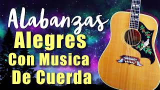 Alabanzas Musica De Cuerda🙏Musica Cristiana Antigua De Cuerda   Guitarra Pentecostal Alegre!