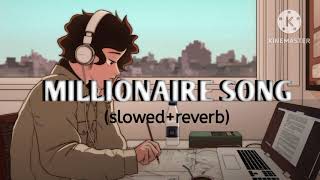 Millionaire - Slowed + Reverb | YoYo YoYo Cover