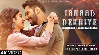 Janaab Dekhiye (Lyrics) Soham Naik | Varun Dhawan, Janhvi Kapoor | New Song 2023