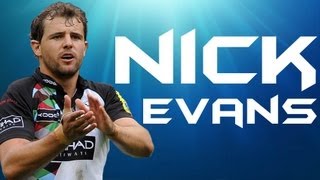 Nick Evans Tribute