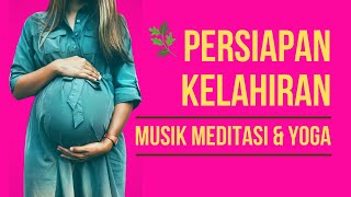 Musik Yoga Meditasi Kesehatan Ibu Hamil Menjelang Persalinan 15 Menit