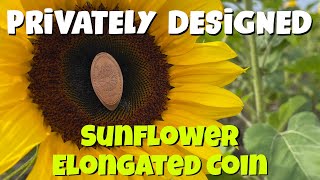 Sunflower Elongated Coin | Privately Designed