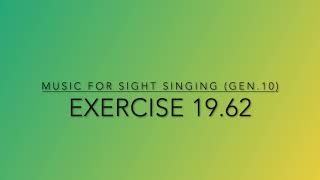 Exercise 19.62 - Music for Sight Singing