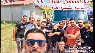 Ork Musi Zabun Full Roman Havası #Live 2021