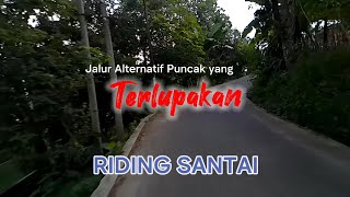 RIDING SANTAI  |  JALUR ALTERNATIF PUNCAK YANG TERLUPAKAN | VARIO 160