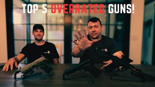 Top 5 OVERRATED Guns of All Time!