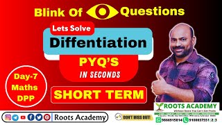 Day-7 Maths DPP : Differentiation : Blink of eye Questions Lets Solve PYQ'S in seconds.