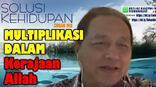 Multiplikasi Dalam Kerajaan Allah - Penatua Eddy Leo