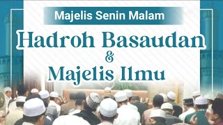 Rutinan Hadroh Basaudan & Majelis Ilmu Senin malam