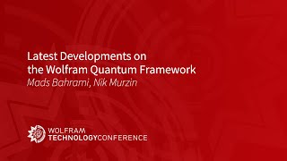 Latest Developments on the Wolfram Quantum Framework