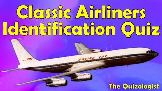 Classic Airliners Identification Quiz