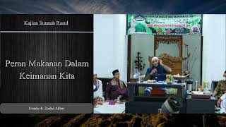 Peran Makanan Dalam Keimanan - dr. Zaidul Akbar