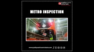 Metro Inspection || Quality Austria Central Asia.