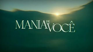 Mania de Você - Oferecimento (01/10/2024)