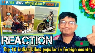 Top 10 Indian Bikes Popular In Foreign countries | भारतीय मोटरसाइकिल जो  दुनिया में पसंद की जाती हैं