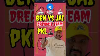 BEN vs JAI Dream11 Team Prediction #benvsjai #pkl #shorts #dream11 #dream11team #benvsjaidream11