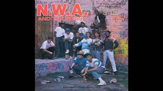 N.W.A.-Drink it up.