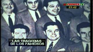 TRAGEDIA DE FAMOSOS -CRONICA TV - EL TANO FIORE   (64 PARTE)