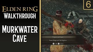 Murkwater Cave & Patches  | ELDEN RING Walkthrough | 6