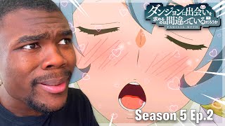 Bell Is Dating ANOTHER CUTE GIRL | Danmachi Season 5 Episode 2 REACTION