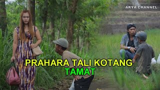 PRAHARA TALI KOTANG EPISODE.9 (Arya di tinggal minggat)