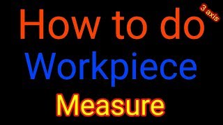 Vmc machine में workpiece measure सीखिए