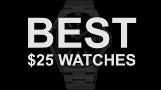 BEST $25 Budget Watches - Durable, Stylish, & Affordable