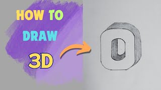 How to draw 3D Letter | Draw 3D Letter "O" | Alphabet Drawing