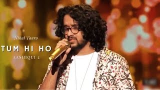 Tum hi ho in Indian idol 2020 || Tum hi ho by Nihaal ||