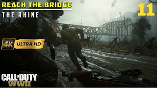 Call of Duty: WW2 Gameplay Walkthrough | Mission 11 | No commentary | The Rhine | 4K