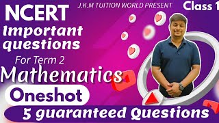 5 Questions |Class 10th Maths term 2 Important question |very compulsory to see| Must watch