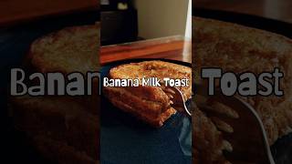 5-Minute Banana Milk Toast: Why have regular toast when you can go bananas? 🍞🍌✨ #bananamilktoast