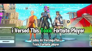 I Humbled This Toxic Fortnite Player