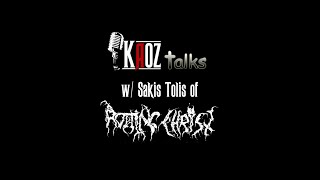 Kaoz Talks - Ep.176 - Sakis Tolis (Rotting Christ Interview)