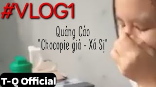 #Vlog1: Minh Quân và Ngọc Trâm cùng Quảng Cáo Xá Sị và Chocopie giả